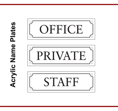 Printed acrylic name plates reading Office, Private and Staff